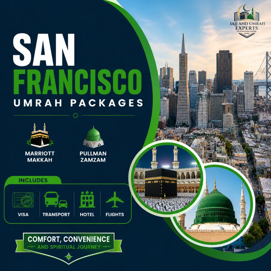 san francisco umrah packages - Hajj and Umrah Experts
